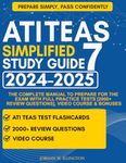 ATI TEAS Simplified Study Guide: The Complete Manual to Prepare for the Exam with Full Practice Tests [2000+ Review Questions], Video Course & Bonuses