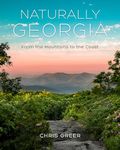 Naturally Georgia: From the Mountains to the Coast