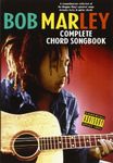 Bob Marley Complete Chord Songbook | Reggae Guitar/Vocal Sheet Music Book with Full Lyrics and Chord Guides for Beginner to Intermediate Players | Practice Study and Performance