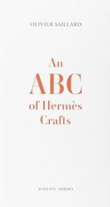 An ABC of Hermès Crafts