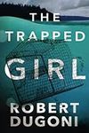 The Trapped Girl (Tracy Crosswhite, 4)