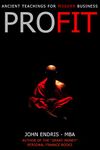 Profit: Ancient Teachings For Modern Business