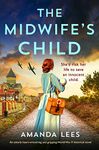 The Midwife's Child: An utterly heart-wrenching and gripping World War II historical novel (WW2 Resistance Series)