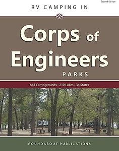 RV Camping in Corps of Engineers Parks: Guide to 644 Campgrounds at 210 Lakes in 34 States