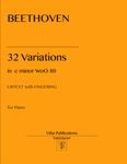 Beethoven 32 Variations in c minor WoO 80: Urtext with Fingering