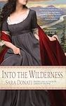 Into the Wilderness: A Novel: 1