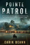 Pointe Patrol: How nine people (and a dog) saved their neighborhood from the most destructive fire in California’s history: How nine people (and a ... destructive fires in California's history