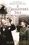 A Daughter's Tale: The Memoir of Winston and Clementine Churchill's youngest child