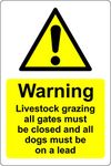 Warning livestock grazing all gates must be locked and all dogs must be on a lead Farm Safety sign - 3mm Aluminium sign 300mm x 200mm