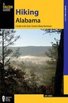 Hiking Alabama: A Guide to the State's Greatest Hiking Adventures