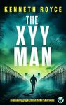 THE XYY MAN an absolutely gripping classic British thriller full of twists (Spider Scott Thrillers Book 1)