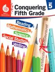 Conquering Fifth Grade (Conquering the Grades): Reading, Mathematics, Science, Social Studies, Writing