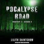 Pocalypse Road: Roadtrip Z Series, 