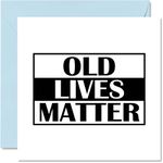 40th 50th 60th 70th Birthday Card Funny - Old Lives Matter - Oldi Card for Her or Him, 5.7 x 5.7 Inch Birthday Greeting Cards, Dad Papa Mom Grandma Grandpa Nanny Birthday Christmas Father's Day Card