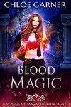Blood Magic (School of Magic Survival Book 7)