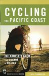 Cycling the Pacific Coast: The Complete Guide from Canada to Mexico