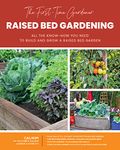 The First-Time Gardener: Raised Bed Gardening: All the know-how you need to build and grow a raised bed garden: Volume 3 (The First-Time Gardener's Guides)