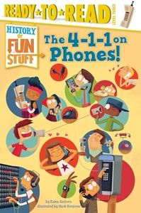 The 4-1-1 on Phones!: Ready-To-Read Level 3