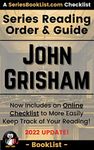 John Grisham Series Reading Order & Guide: Jake Brigance Series, Theodore Boone Series, The Firm, The Pelican Brief, and every other book! (SeriesBookList.com Author Guides)