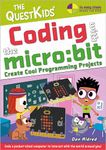 Coding with the micro: bit - Create Cool Programming Projects : The QuestKids children's series (The QuestKids - In Easy Steps)