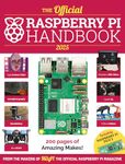 The Official Raspberry Pi Handbook 2025: Astounding projects with Raspberry Pi computers