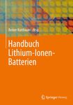 Handbuch Lithium-Ionen-Batterien (German Edition)