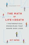 The Math of Life and Death: 7 Mathe