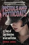 Pistols and Petticoats: 175 Years o