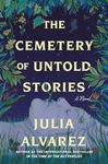 The Cemetery of Untold Stories: A N