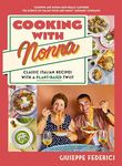 Cooking with Nonna: Classic Italian recipes with a plant-based twist