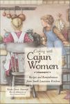 Cooking with Cajun Women: Recipes and Remembrances from South Louisiana Kitchens