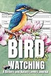 Bird Watching Log Book: A Birders a