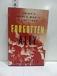 Forgotten Ally: China’s World War I
