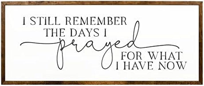 10x20 inches, I Still Remember The Days I Prayed Sign | bedroom signs above the bed | signs for above bed | above bed wall decor | popular right now home decor | Farmhouse Decor | home decor