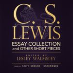 C. S. Lewis: Essay Collection and Other Short Pieces