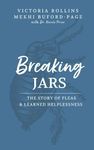 Breaking Jars: The Story of Fleas & Learned Helplessness