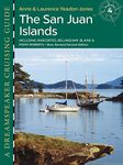 The San Juan Islands: Including Anacortes, Bellingham, Blaine & Point Roberts, New Revised Second Edition