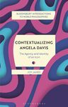 Contextualizing Angela Davis: The Agency and Identity of an Icon