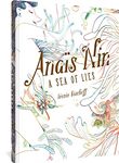 Anais Nin: A Sea of Lies (Anaïs Nin)