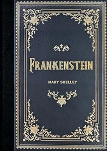 Frankenstein (Masterpiece Library Edition)