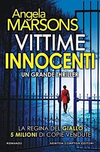 Vittime innocenti. La regina del giallo. 5 milioni di copie vendute