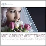 Wedding Preludes & Reception Music: