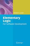 Elementary Logic: For Software Development