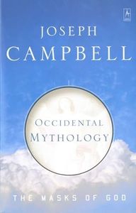 Occidental Mythology: The Masks of God, Volume III