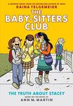 The Truth About Stacey: A Graphic Novel (The Baby-Sitters Club #2) (2) (The Baby-Sitters Club Graphix)