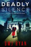 Deadly Silence: A gripping serial killer thriller (Detective Jane Phillips Book 1)