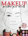 Makeup Practice Face Charts: Blank 