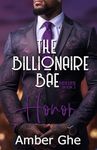 Honor: The Billionaire Bae: Book 1 (The Billionaire Bae Series)