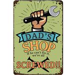 ATX Custom Signs - Funny Garage Signs Dad's Shop If He Can't Fix It, We're Screwed! - Size 8 x 12