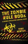 Zombie Rule Book, The - A Zombie Apocalypse Survival Guide
